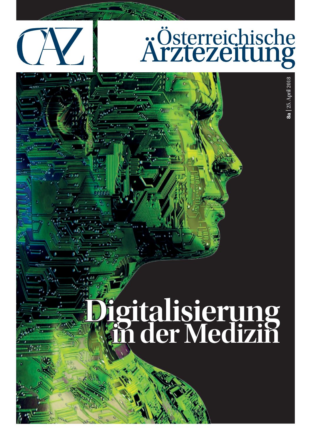 Digitalisierung in der Medizin OAEZ-Spezial 8a, 25.4.2018